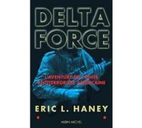 Delta Force Jean Bonnefoy (Traduction), Eric L. Haney (Auteur)