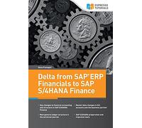Delta from SAP ERP Financials to SAP S/4HANA Finance