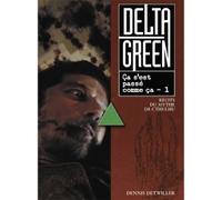 Delta Green : Ça s'est passé comme ça T1