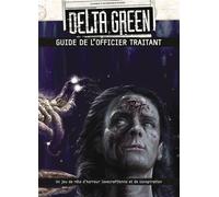 Delta Green - Guide de l'officier traitant - Dennis Detwiller - Akileos Eds - relié - Livre-jeu