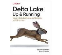 Delta Lake: Up And Running