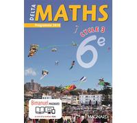 Delta Maths 6e (2016) - Manuel élève Bimanuel Magnard : le manuel papier + la licence numérique Elève incluse. - Xavier Andrieu - Magnard - broché - Scolaire / Universitaire