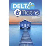 Delta Maths 6e (2021) - Manuel élève - Xavier Andrieu - Magnard - broché - Scolaire / Universitaire