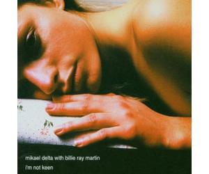 Delta,Mikael - I'm Not Keen [Import]