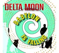 Delta Moon Babylon Is Falling (Vinyl) 12" Album