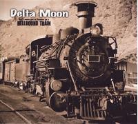 Delta Moon - You'll Never Get to Heave [Import]