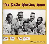 Delta Rhythm Boys - Jump and Jive Till One O'