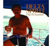Delta Spirit - Ode to Sunshine [Import]