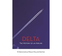 Delta: The History of an Airline