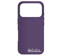 delulu. Tendance Delusional Délire Amusant Coque pour iPhone 17 Pro