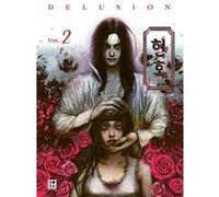 Delusion - tome 2 Jacga Hong (Auteur), Jacga Hong (Dessinateur), Valentin Comoy (Traduction)