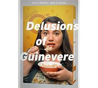 Delusions Of Guinevere