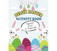 Delux Easter Activity Book: High quality Colorful Easter Activity Book For Kids Ages 4 to 8