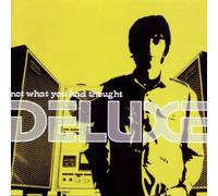 Deluxe - Not What You Had Thought [Import]