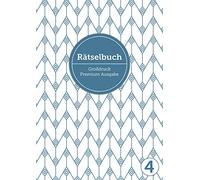 Deluxe Rätselbuch Band 4. XL Rätselbuch in Premium Ausgabe für ältere Leute,Senioren, Erwachsene und Rentner im DIN A4-Format mit extra großer ... Kreuzwortraetsel für Erwachsene in Großdruck