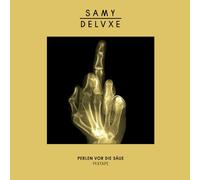 Deluxe,Samy - Perlen Vor Die Saeue [Import]