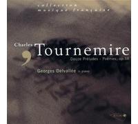 Delvallée, Georges - Tournemire - Douze Préludes / Poèmes Op.58 (Coll. Musique Française)