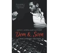 Dem et Sven, l'Inacceptable Destinée