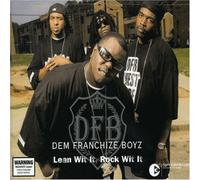 Dem Franchize Boyz - Lean, Rock Wit It [Import]