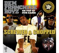 Dem Franchize Boyz - on Top of Our Game