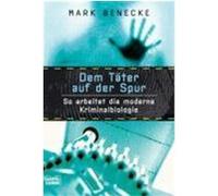 Dem Täter auf der Spur Benecke, Mark (Auteur)