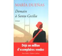 Demain à Santa Cecilia - Maria Duenas - Robert Laffont - broché - Roman