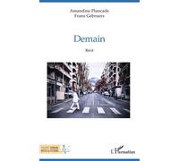 Demain - Amandine Plancade - L'harmattan - broché - Roman