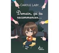 Demain ça va recommencer