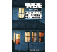 Demain ce seront des hommes