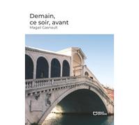 Demain, ce soir, avant