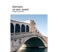Demain, ce soir, avant - Magali Gasnault - Hello - broché - Roman