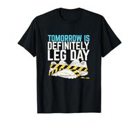 Demain, C'est définitivement Leg Day Heavy Squat Rack Powerlifter T-Shirt