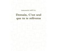 Demain, C'est seul que tu te relèveras