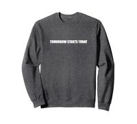 Demain Commence Aujourd'hui Sweatshirt, Unisexe pour Adultes, Chiné Foncé, XL