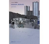 Demain, demain - Tome 2 Genevilliers, cité de transit. 1973 - Laurent Maffre - Actes Sud Bd - relié - Bande dessinée