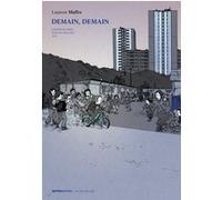 Demain, demain - Tome 2 Laurent Maffre (Auteur), Thomas Gabison (Conception), Thomas Gabison (Collection dirigée par), Michel Parfenov (Collection dirigée par)