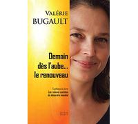 Demain Dès L'aube - Le Renouveau - Synthèse Du Livre Les Raisons Cachées Du Désordre Mondial