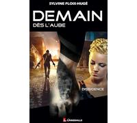 Demain dès l’Aube Tome 2 - Dissidence