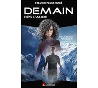 Demain dès l’Aube Tome 3 - Nouveaux Horizons