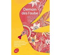 Demain Dès L'aube - Les Cent Plus Beaux Poèmes Pour L'enfance Et La Jeunesse Choisis Par Les Poètes D'aujourd'hui