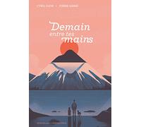 Demain entre tes mains