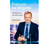 Demain est un autre jour - François de Brigode - Kennes - Les 3 As - broché - Essai