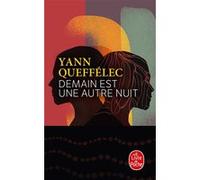 Demain est une autre nuit Yann Queffélec (Auteur)