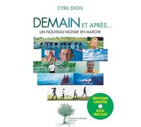 Demain et après...: Un nouveau monde en marche
