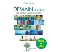 Cyril Dion – Demain et après... – Un nouveau monde en marche