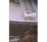 Demain - Graham Swift - Gallimard - broché - Roman