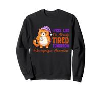 Demain, J'Ai l'impression d'être déjà fatiguée. Sensibilisation à la fibrose Sweatshirt