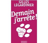 Demain j'arrête ! - Collector Gilles Legardinier (Auteur)