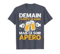 Demain J'Arrete De Boire Apéro Fête Bière Homme Femme Cadeau T-Shirt, Homme, Bleu Chiné, M