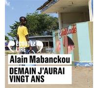 Alain Mabanckou – Demain j'aurai vingt ans – 2 CD audio lu par l'auteur – Gallimard